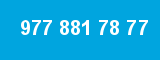 977 881 78 77